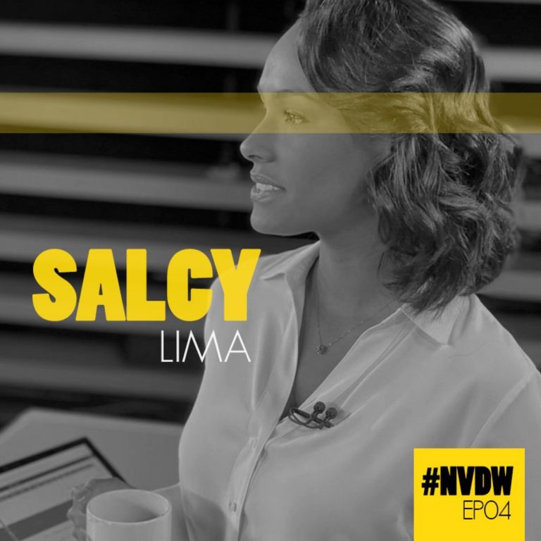 #NVDW 04 – SALCY LIMA, Miss Pará, jornalista e apresentadora do Fala Brasil