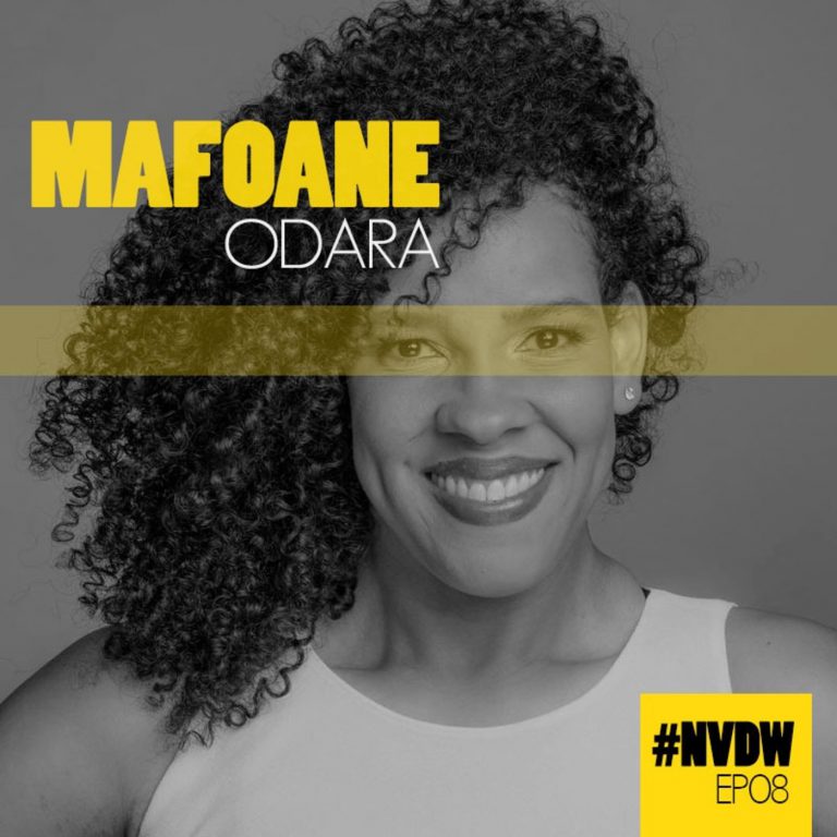 #NVDW 08 – MAFOANE ODARA, consultora e ativista em direitos humanos e diversidade