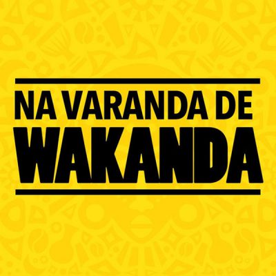 na_varanda_de_wakanda